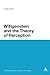 Wittgenstein and the Theory of Perception (Continuum Studies in British Philosophy)