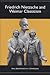 Friedrich Nietzsche And Weimar Classicism by Paul  Bishop