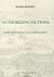 Authorizing Fictions by Marie Murphy