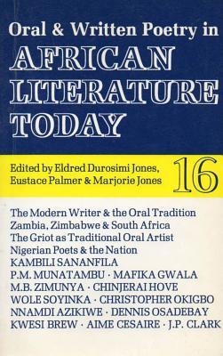 ALT 16 Oral and Written Poetry in African Literature Today (Paperback)