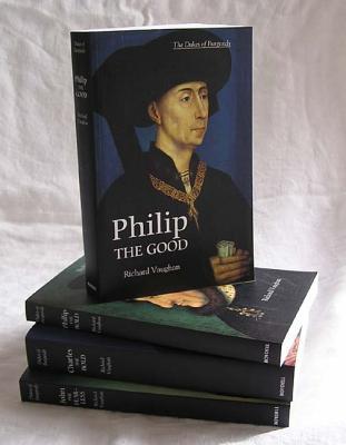 The Dukes of Burgundy: Charles the Bold, John the Fearless, Philip the Bold, Philip the Good (Paperback)