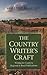 The Country Writer's Craft: Writing For Country, Regional & Rural Publications