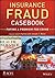 Insurance Fraud Casebook: Paying a Premium for Crime