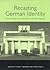Recasting German Identity: Culture, Politics, and Literature in the Berlin Republic (Studies in German Literature Linguistics and Culture, 1)