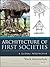 Architecture of First Societies: A Global Perspective