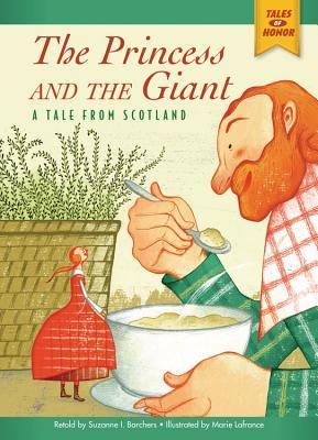 The Princess and the Giant: A Tale from Scotland (Tales of Honor)