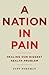 A Nation in Pain: Healing o...