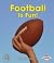 Football Is Fun!