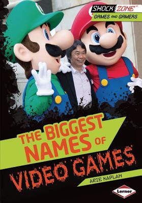 The Biggest Names of Video Games (ShockZone ™ ― Games and Gamers)