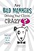 Are Bad Manners Driving Your Clients CRAZY?