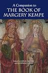 A Companion to The Book of Margery Kempe A Companion to The Book of Margery Kempe