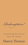 Redemption!: The Success Guide