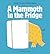 A Mammoth in the Fridge (Gecko Press Titles)