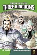 Three Kingdoms, Volume 07: The Brotherhood Restored
