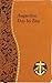 Augustine Day by Day: Minute Meditations for Every Day Taken from the Writings of Saint Augustine (Spiritual Life)