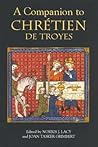 A Companion to Chrétien de Troyes