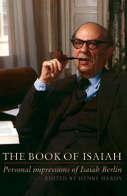 The Book of Isaiah: Personal Impressions of Isaiah Berlin (Hardcover)