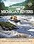 Canoeing Michigan Rivers: A...