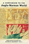 A Companion to the Anglo-Norman World A Companion to the Anglo-Norman World