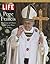 LIFE POPE FRANCIS: The Vicar of Christ, from Saint Peter to Today (Life Commemorative)