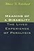 Meaning Of A Disability: The Lived Experience of Paralysis