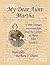 My Dear Aunt Martha: A 19th Century American Epic from the Letters of Those Who Lived It