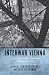 Interwar Vienna: Culture be...