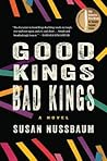 Good Kings Bad Kings by Susan Nussbaum