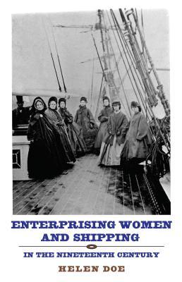Enterprising Women and Shipping in the Nineteenth Century (Hardcover)