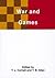 War and Games (Studies on t...