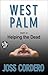 Helping the Dead (West Palm, #4)