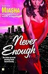 Never Enough