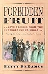 Forbidden Fruit by Betty DeRamus