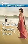 Date with Destiny by Helen Lacey Date with Destiny by Helen Lacey