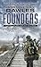 Founders by James Wesley, Rawles Founders by James Wesley, Rawles