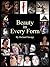 Beauty In Every Form