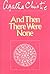 And Then There Were None by Agatha Christie