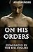 On His Orders (Dominated by...