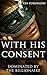 With His Consent (Dominated...
