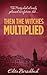 Then the Witches Multiplied