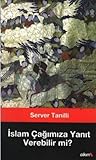 İslam Çağımıza Yanıt Verebilir Mi?