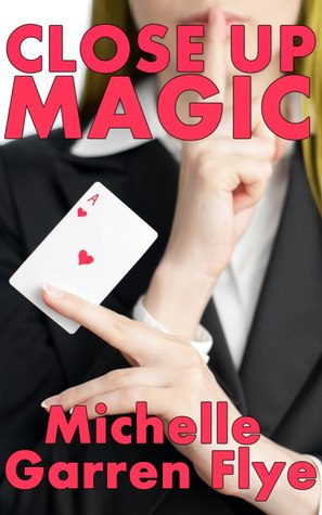 Close Up Magic (Sleight of Hand #1)