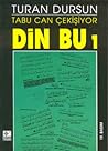 Tabu Can Çekişiyor - Tanrı ve Kuran by Turan Dursun