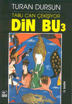 Tabu Can Çekişiyor - İslamda Toplum ve Laiklik (Din Bu, #3)