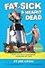 Fat, Sick & Nearly Dead: Ho...