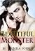 Beautiful Monster by Bella Forrest Beautiful Monster by Bella Forrest