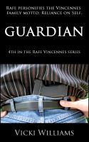 Guardian (Rafe Vincennes, #4)