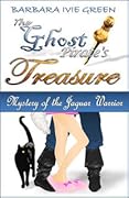 The Ghost Pirate's Treasure: Mystery of the Jaguar Warrior