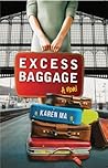 Excess Baggage by Karen Ma