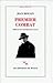 Premier combat by Jean Moulin Premier combat by Jean Moulin